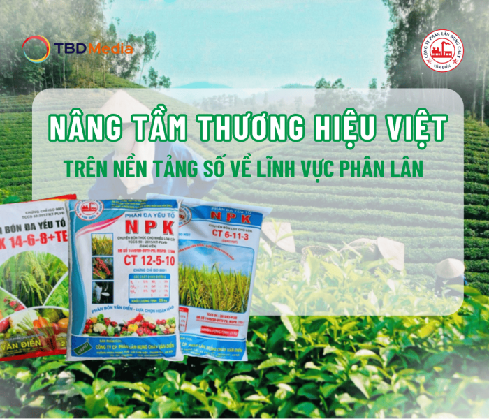 Nâng Tầm Thương Hiệu Việt Trên Nền Tảng Số Về Lĩnh Vực Phân Lân