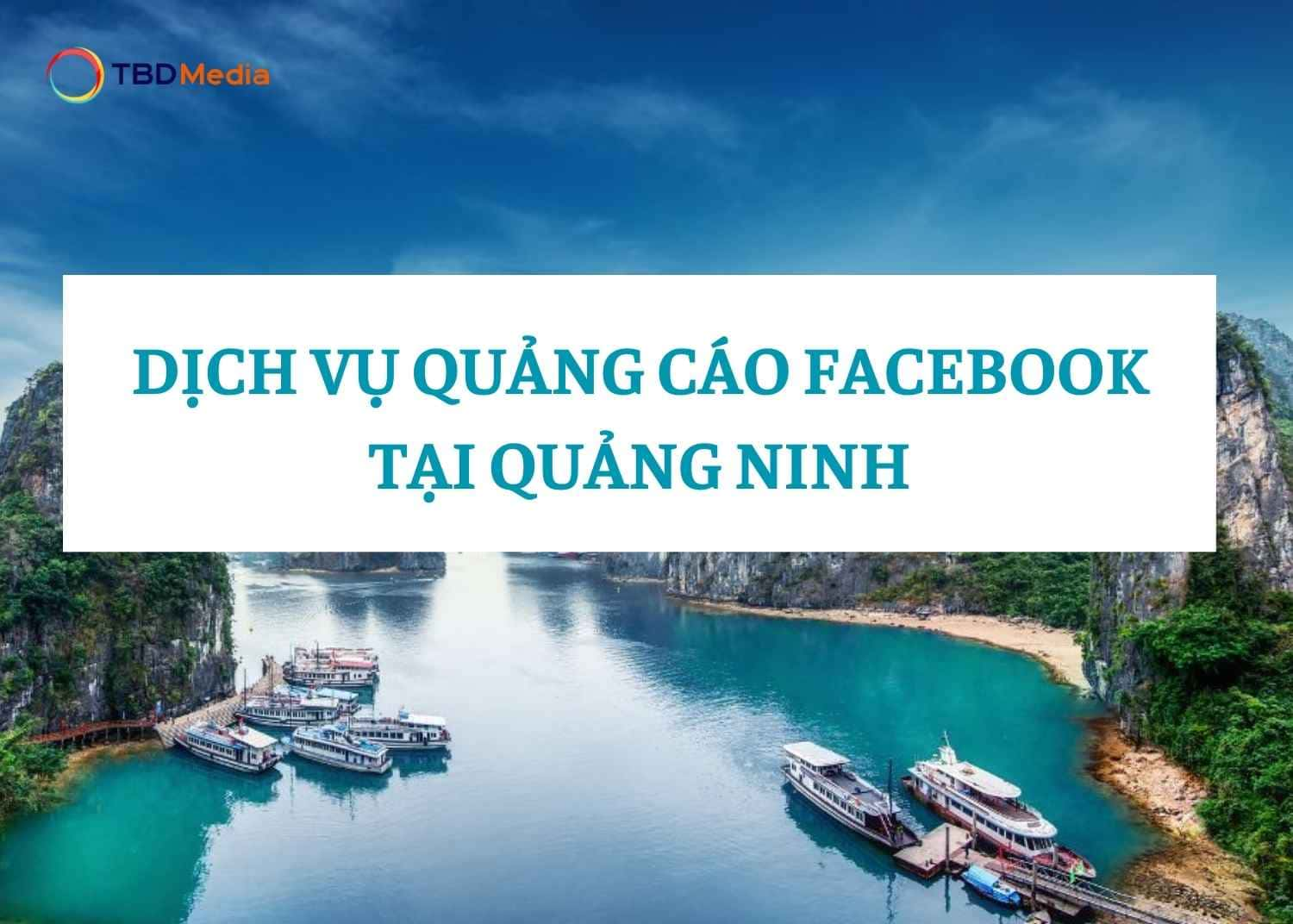 Dịch Vụ Quảng Cáo Facebook Tại Quảng Ninh