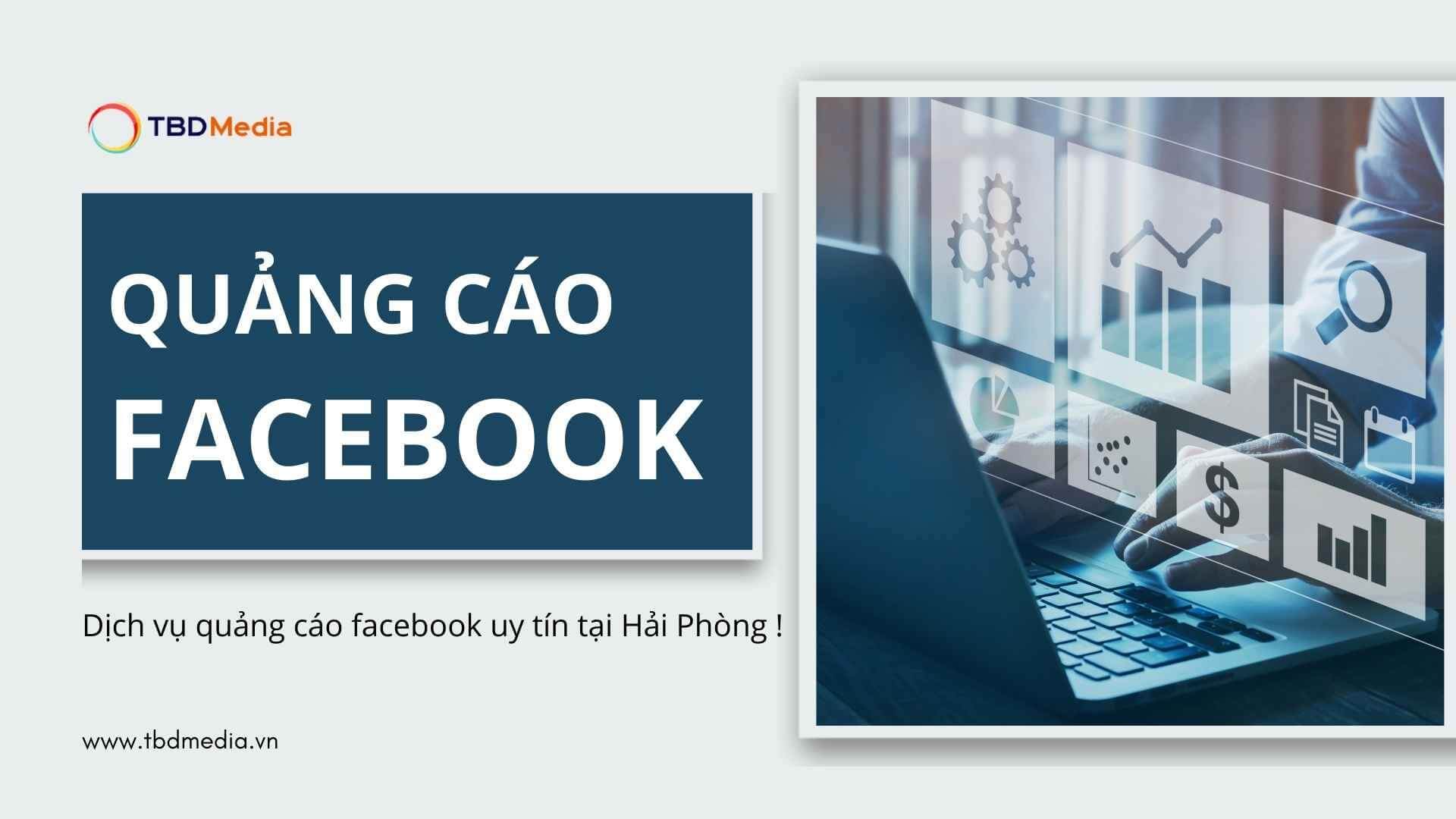 Dịch Vụ Quảng Cáo Facebook Uy Tín Tại Hải Phòng