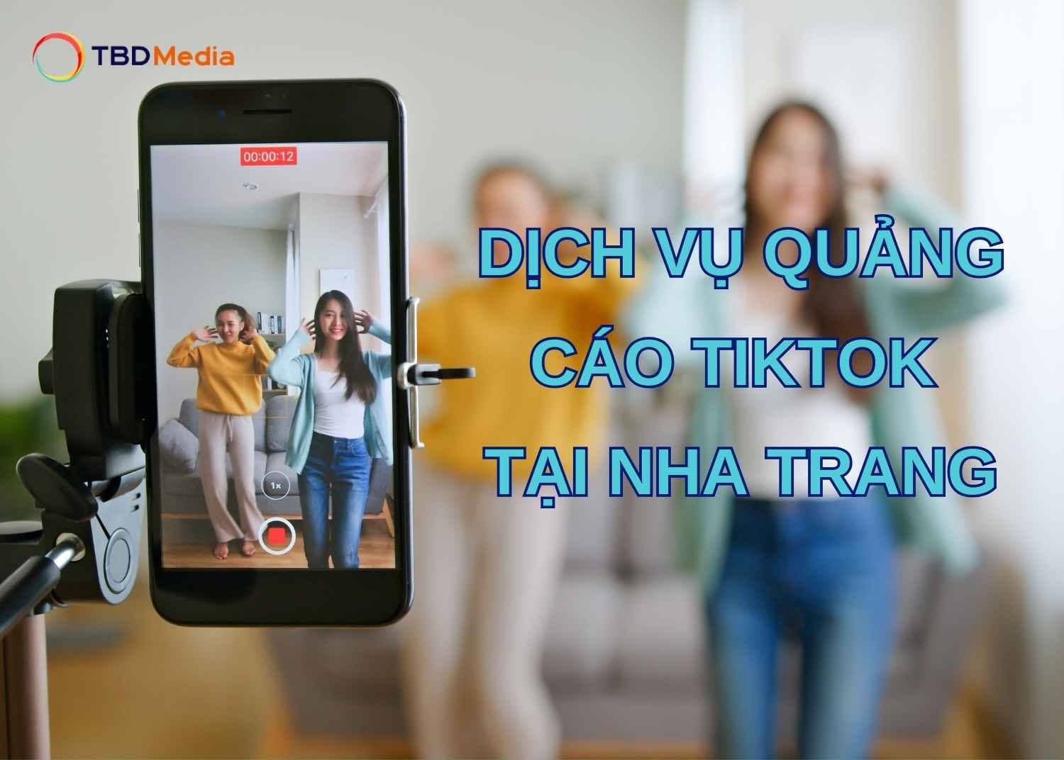 Dịch vụ quảng cáo TikTok tại Nha Trang