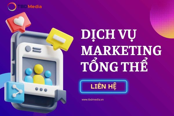 Dịch vụ Marketing tổng thể