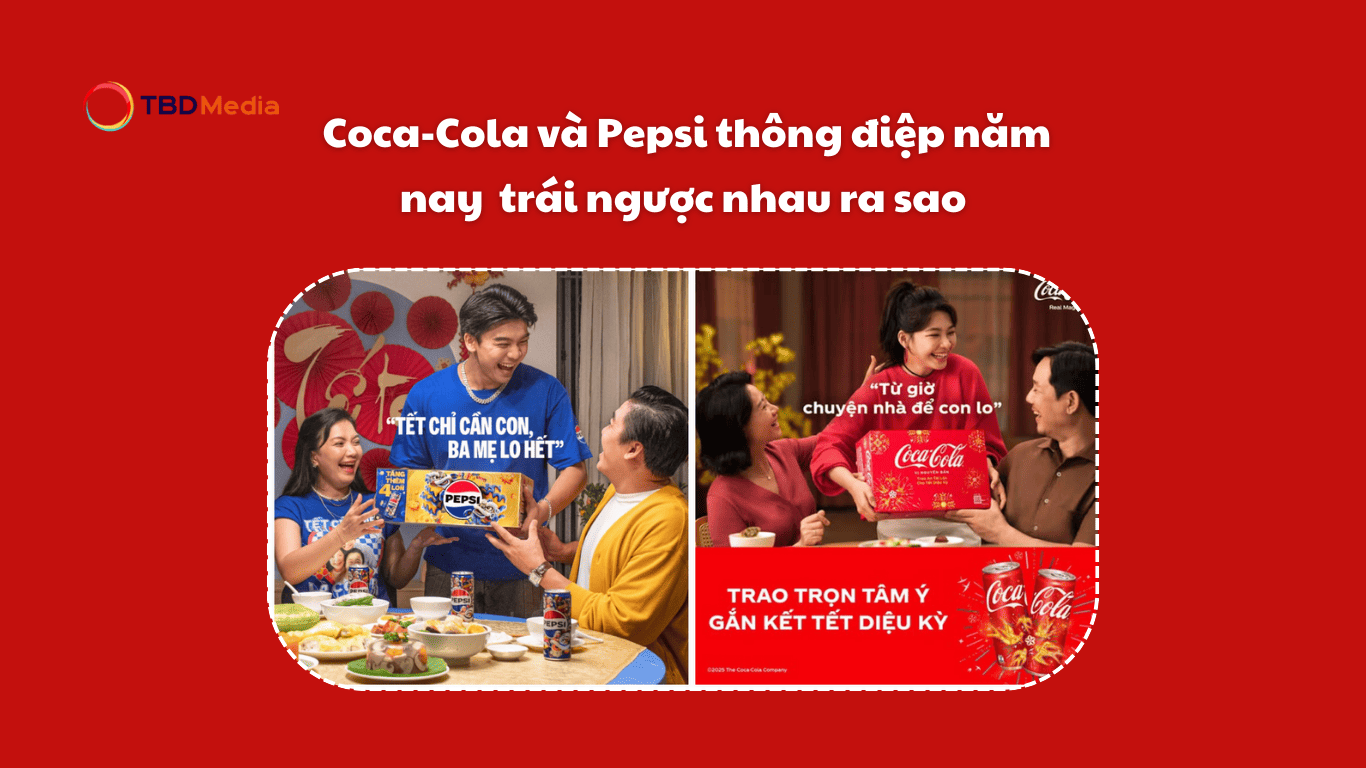 Coca-Cola và Pepsi thông điệp năm nay trái ngược nhau ra sao