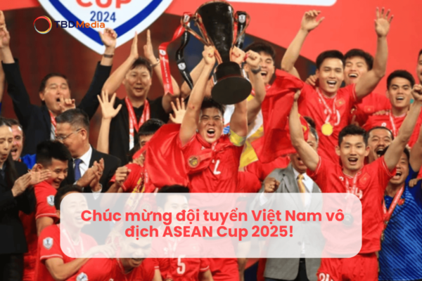 Chúc mừng đội tuyển Việt Nam vô địch ASEAN Cup 2025!