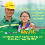 Coteccons Tri Ân Người Thợ Xây Với Chiến Dịch “Xây Tết 2025”