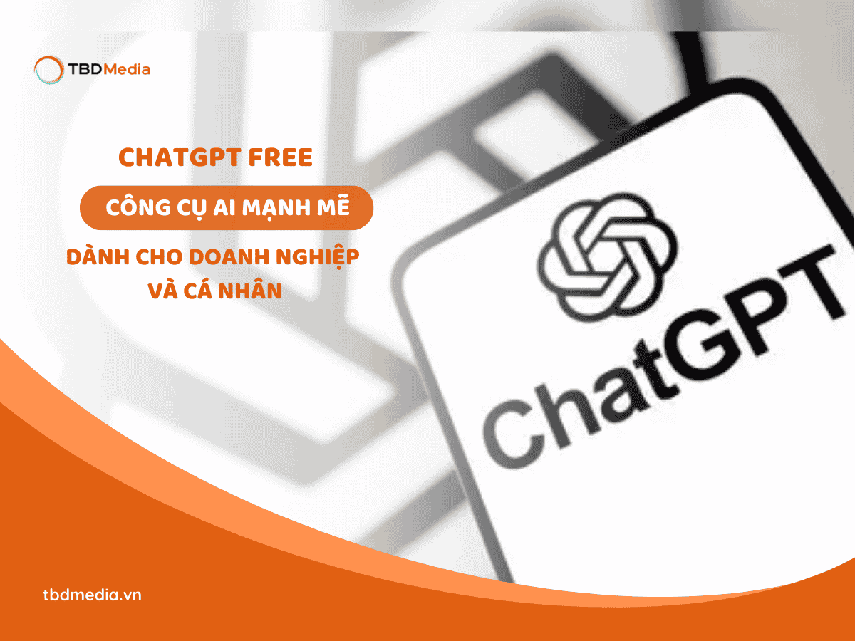 ChatGPT Free Công Cụ AI Miễn Phí Cho Doanh Nghiệp Và Cá Nhân