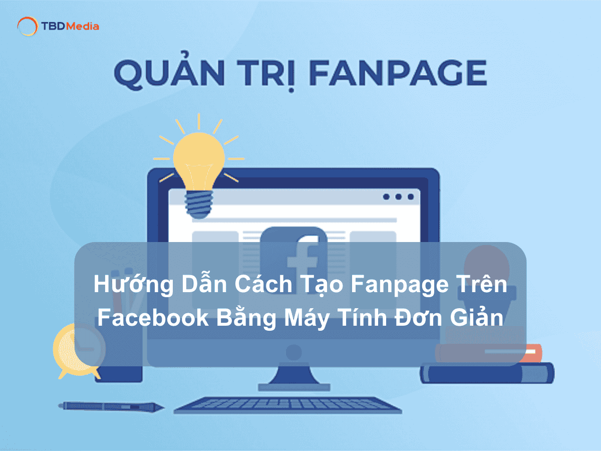 Hướng dẫn cách tạo Fanpage Trên Facebook bằng máy tính