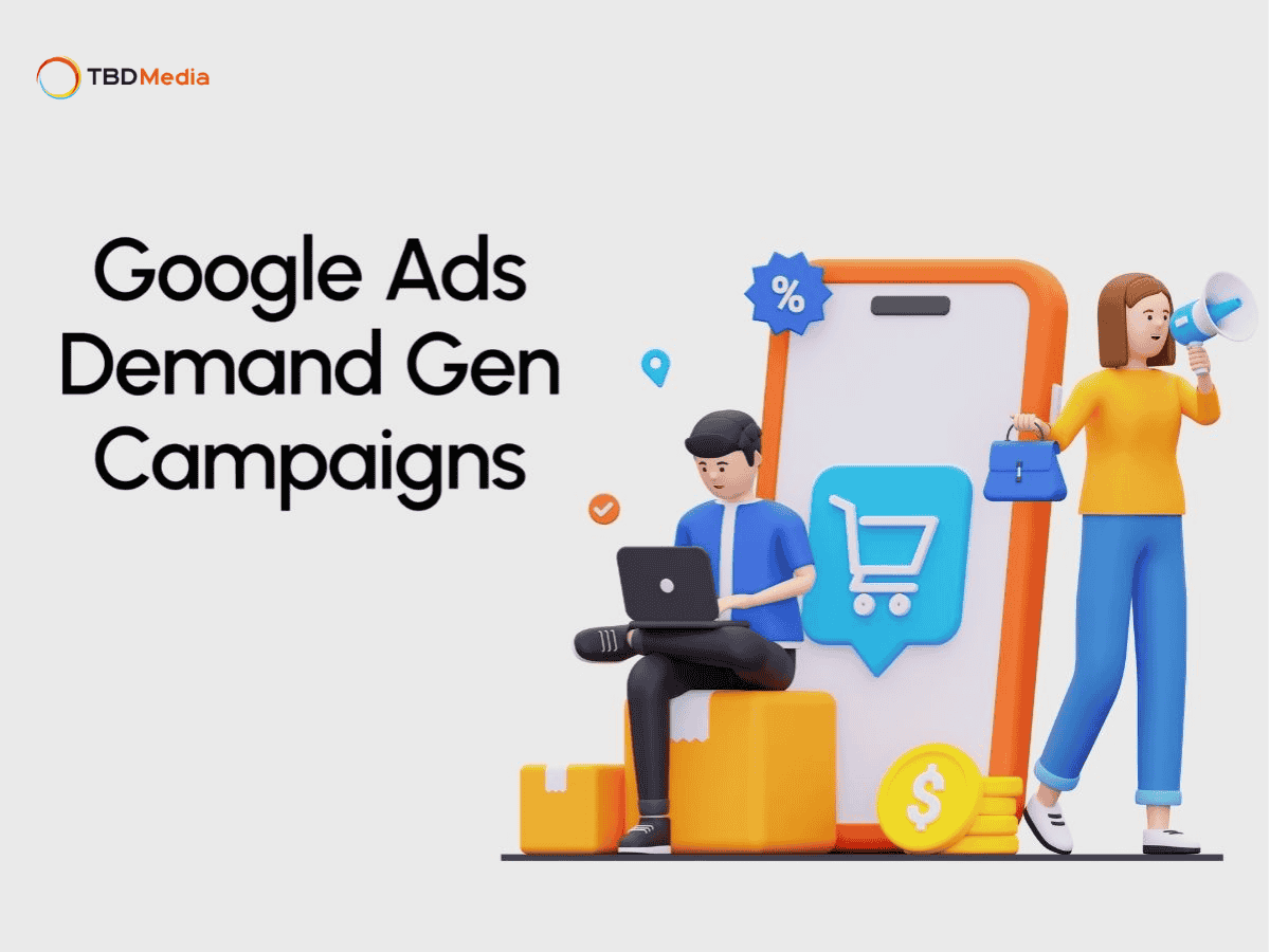 Chiến Dịch Demand Gen Trong Google Ads