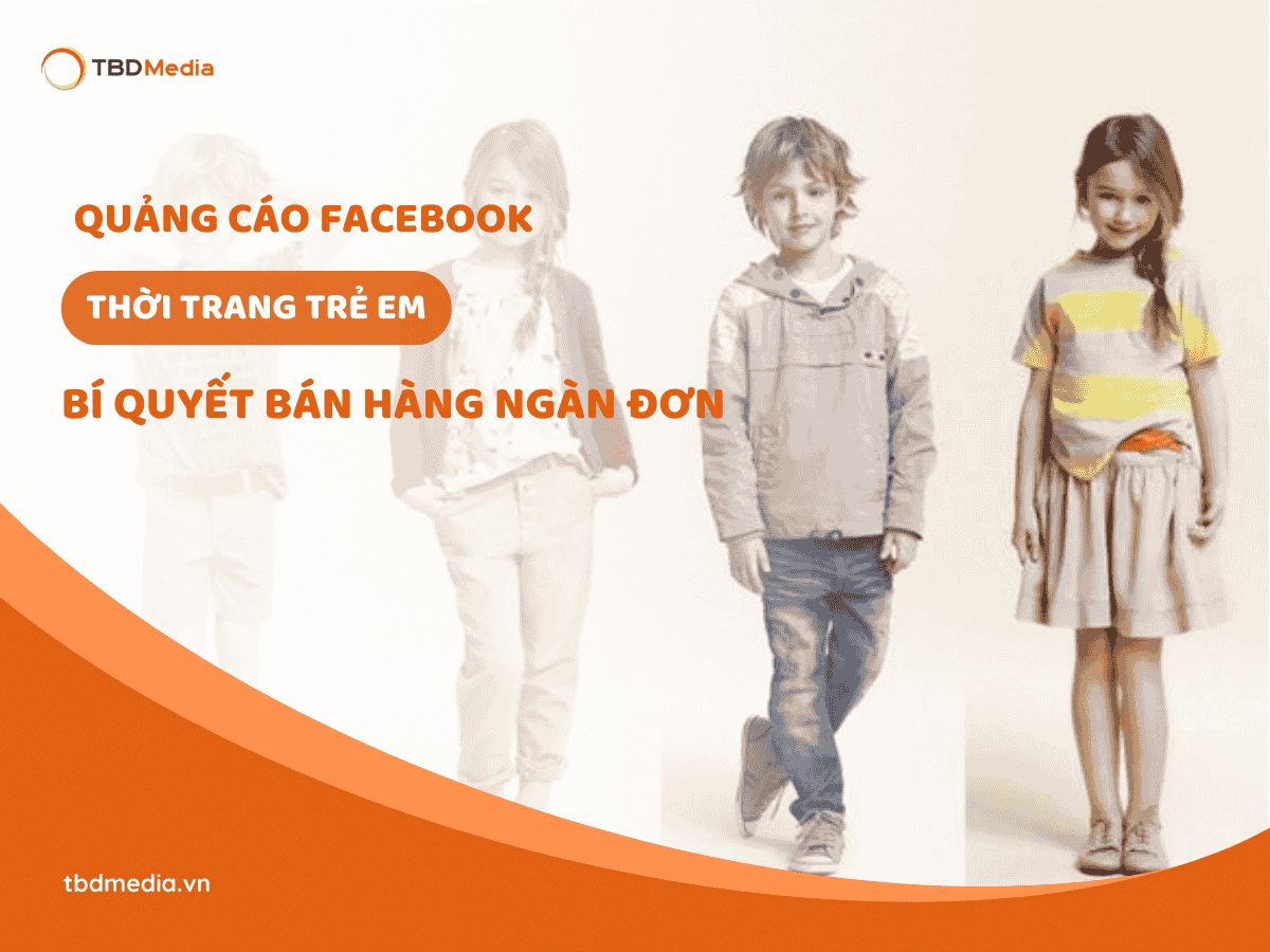 Quảng Cáo Facebook Cho Thời Trang Trẻ Em