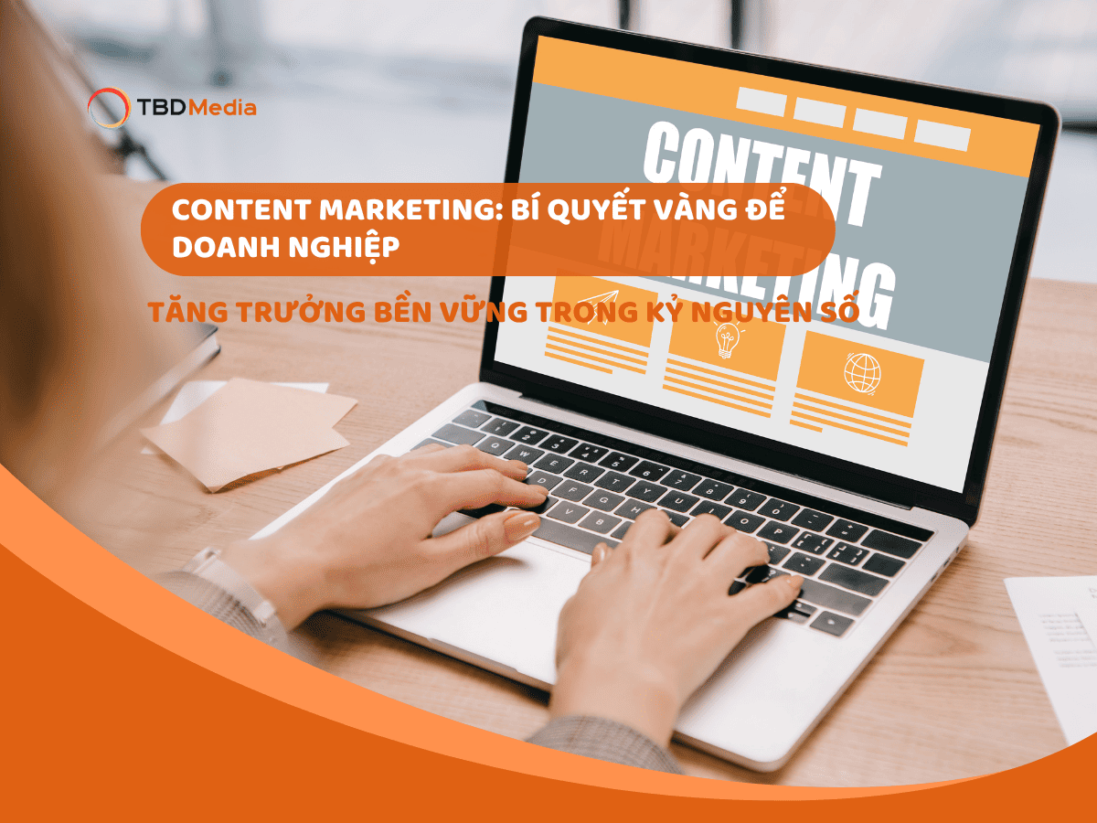 Content Marketing bùng nổ doanh số cho doanh nghiệp