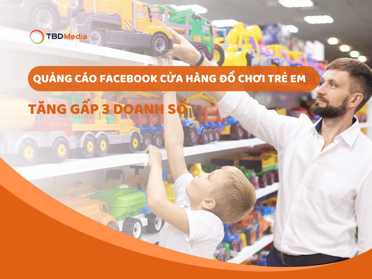 Quảng cáo Facebook cửa hàng đồ chơi trẻ em