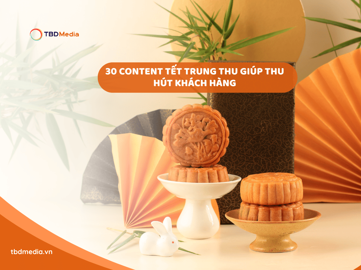 30 content Tết trung thu giúp thu hút khách hàng