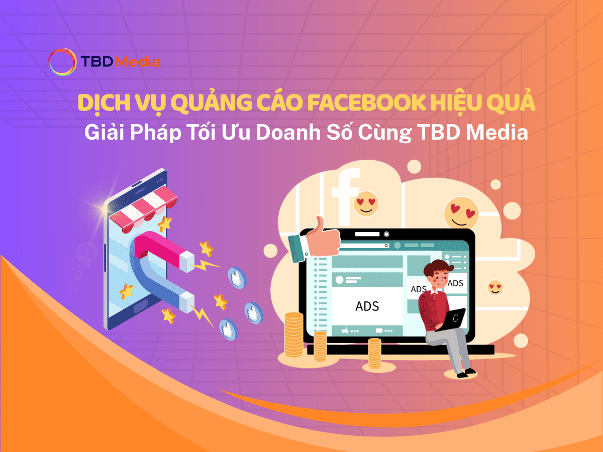 Dịch Vụ Quảng Cáo Facebook Hiệu Quả