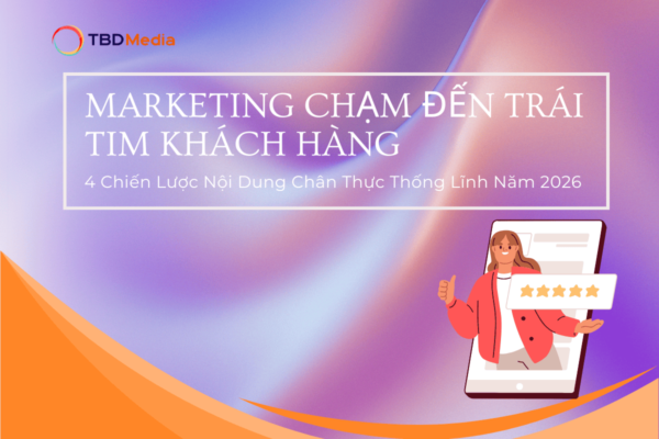 Marketing Chạm Đến Trái Tim Khách Hàng