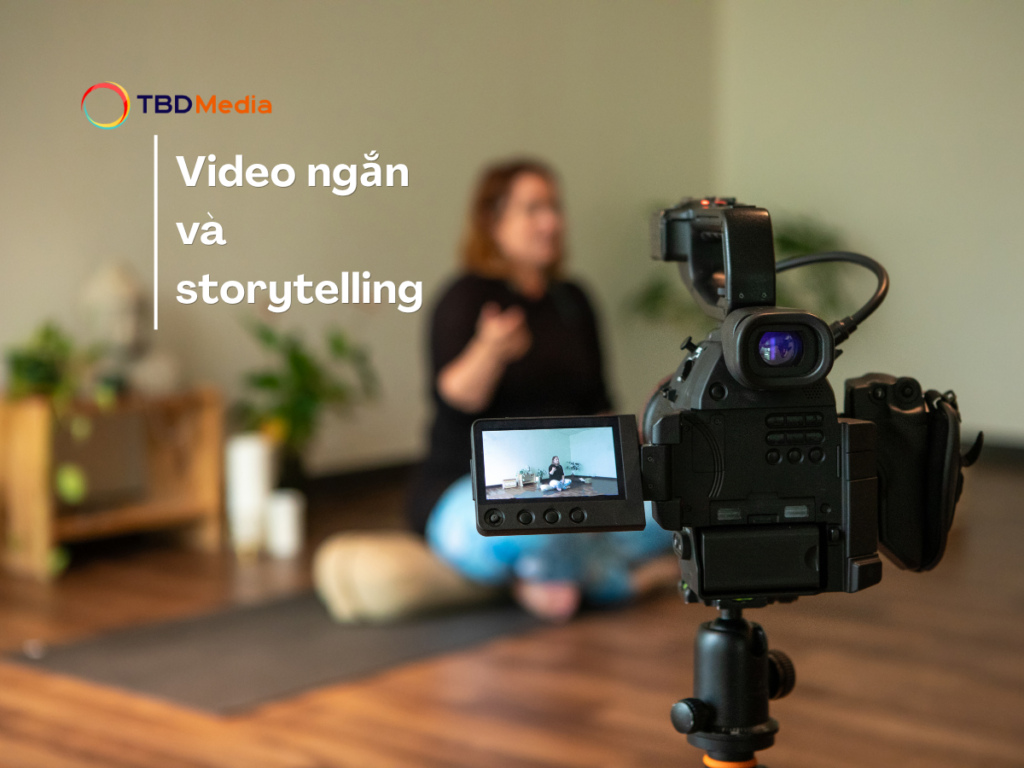 Video ngắn và kể chuyện